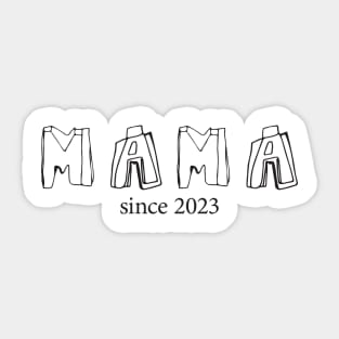 Mama since 2023 Sticker